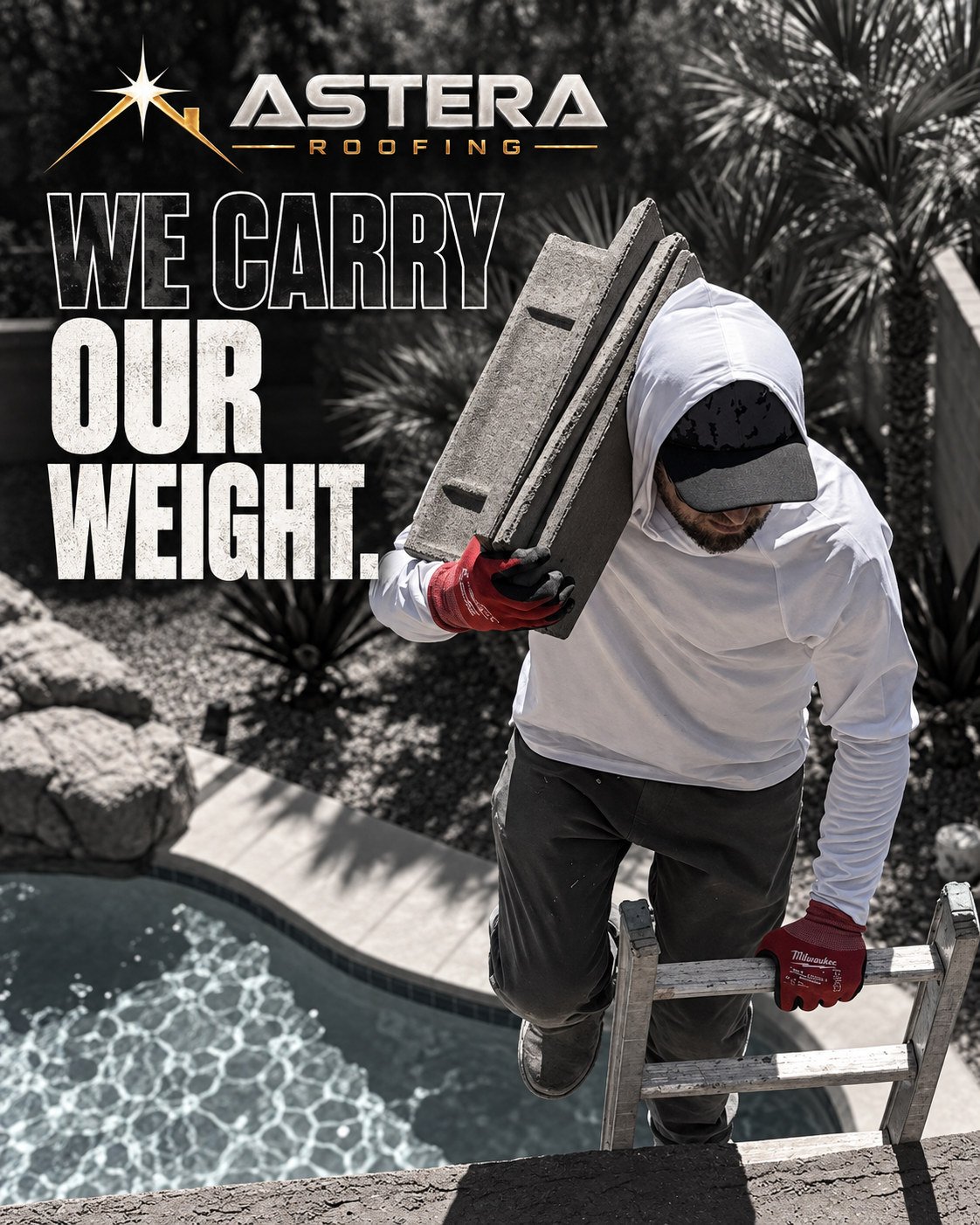 Astera Roofing poster: a roofer carrying concrete tiles up a ladder, captioned We carry our weight